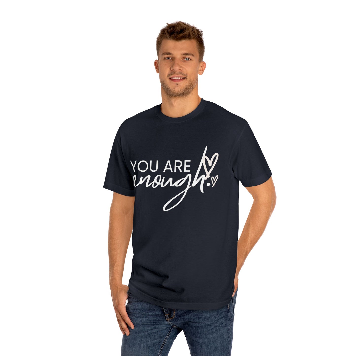 You Are Enough Unisex Classic Tee