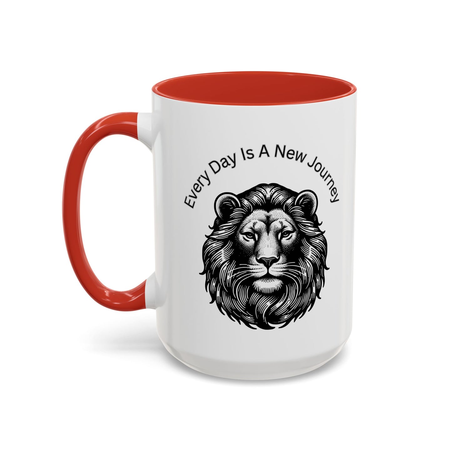 "Lion" Every day is a new Journey Two tone Accent Coffee Mug (11, 15oz)