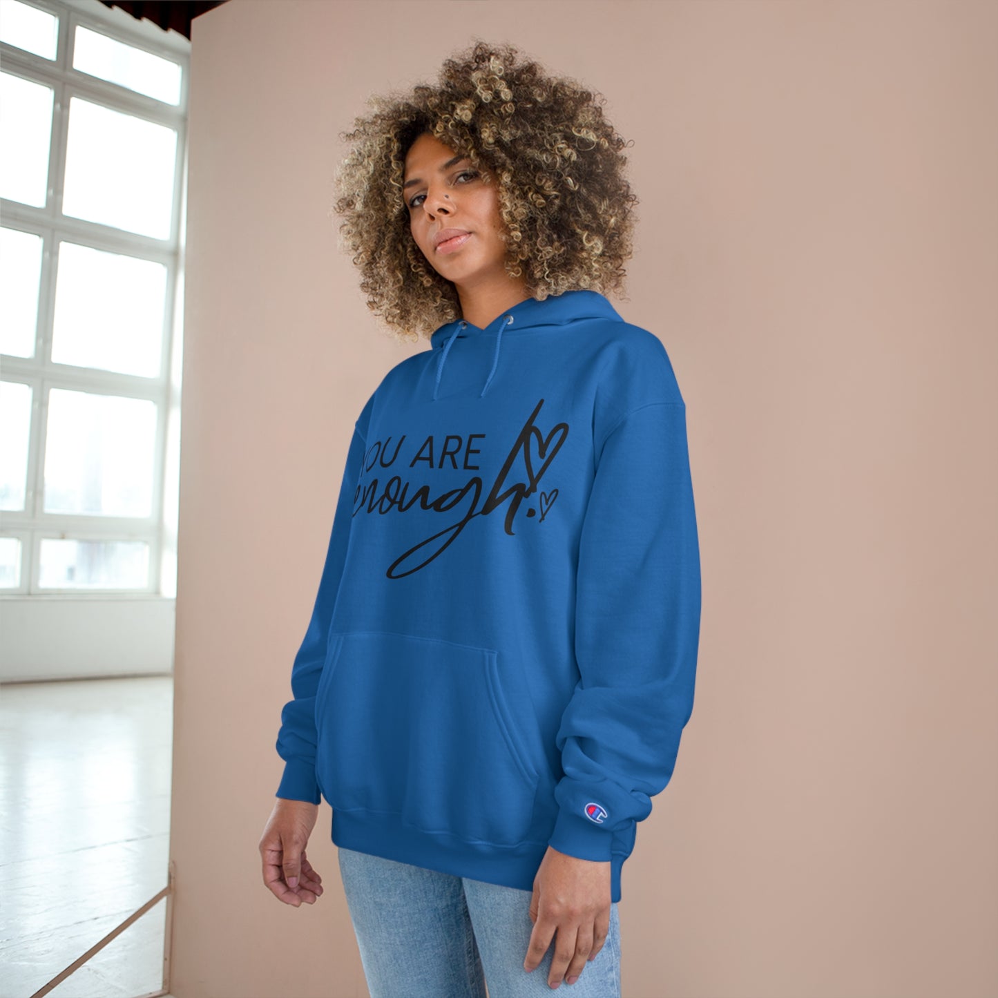 You Are Enough Champion Brand Hoodie