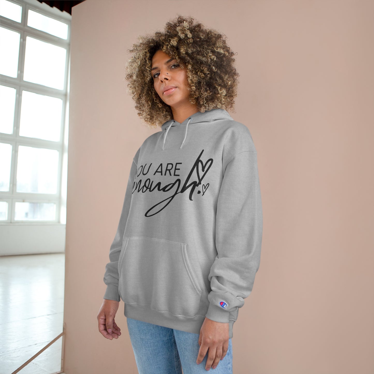 You Are Enough Champion Brand Hoodie