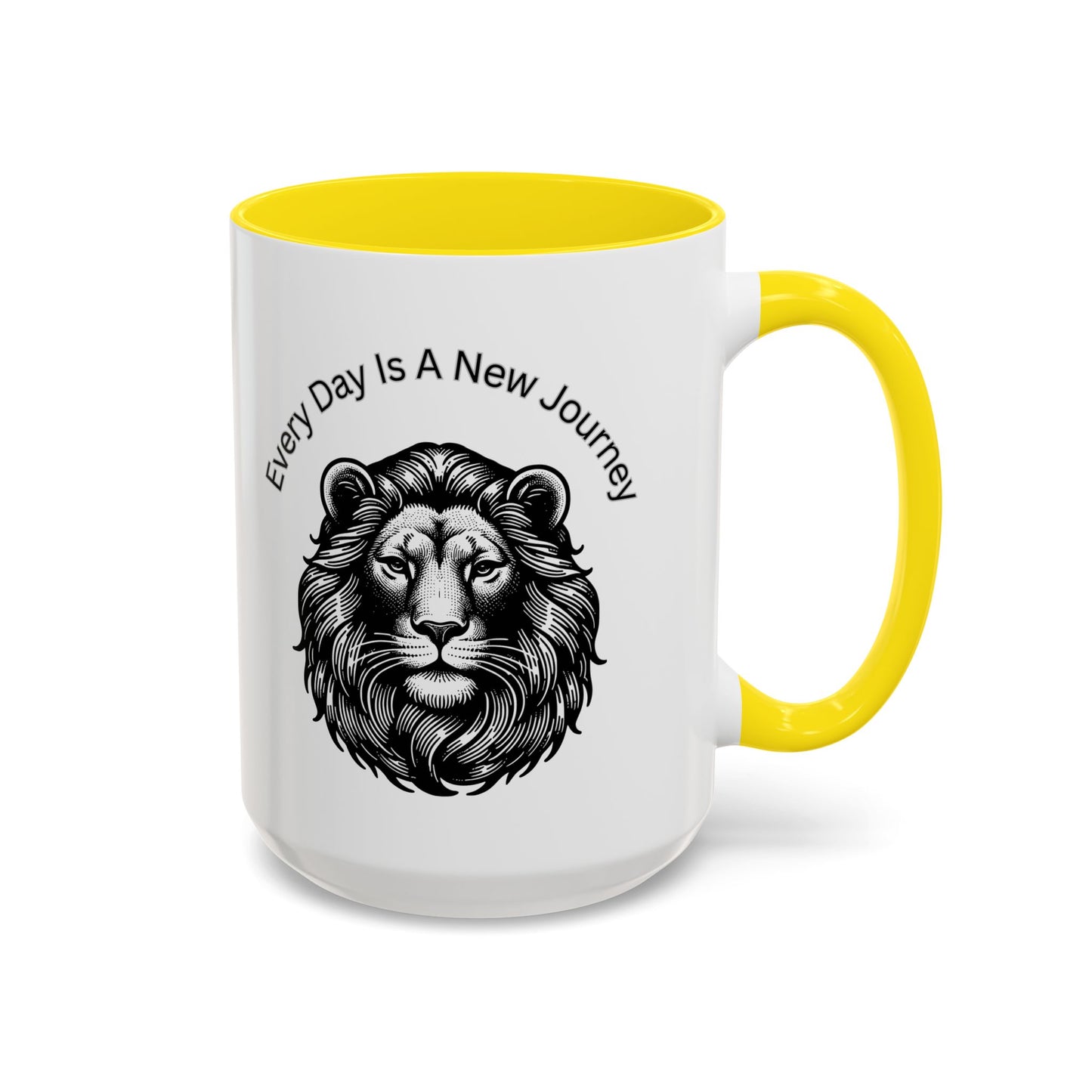 "Lion" Every day is a new Journey Two tone Accent Coffee Mug (11, 15oz)