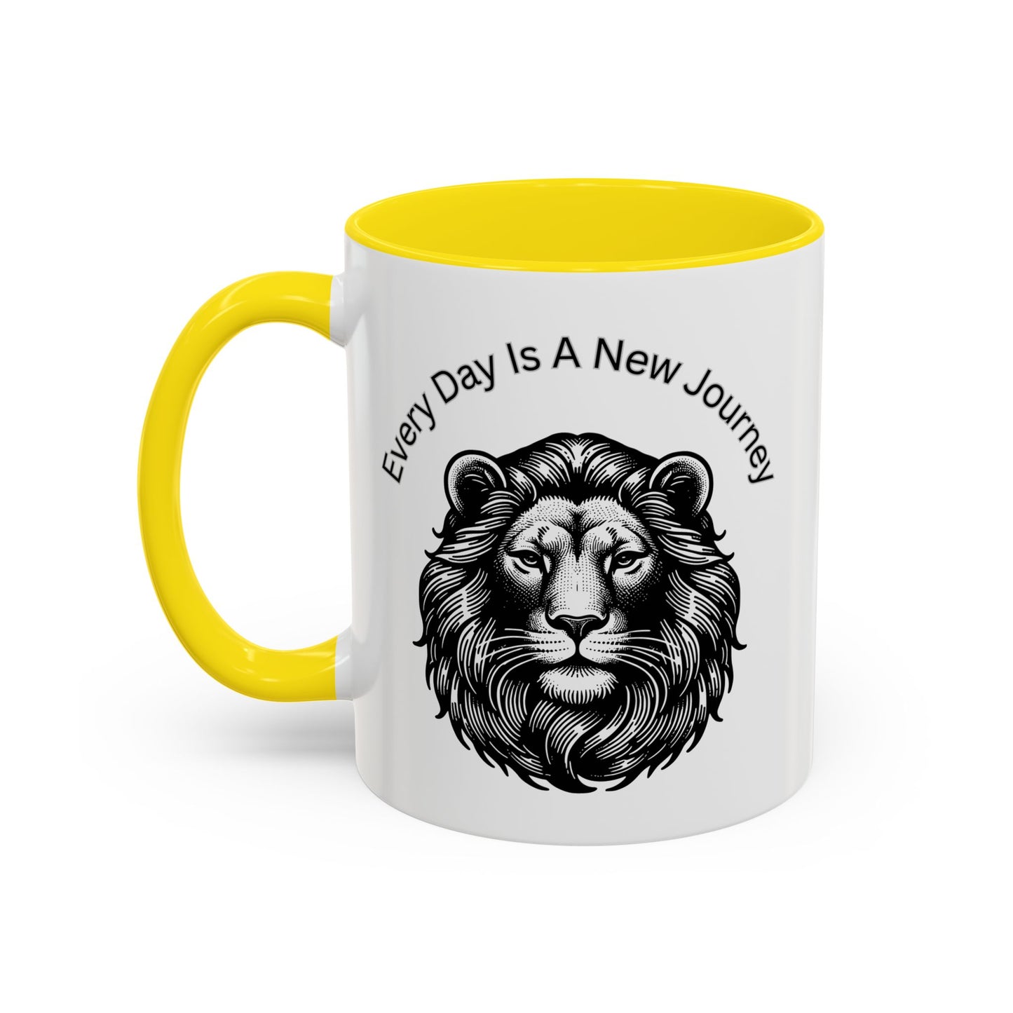 "Lion" Every day is a new Journey Two tone Accent Coffee Mug (11, 15oz)