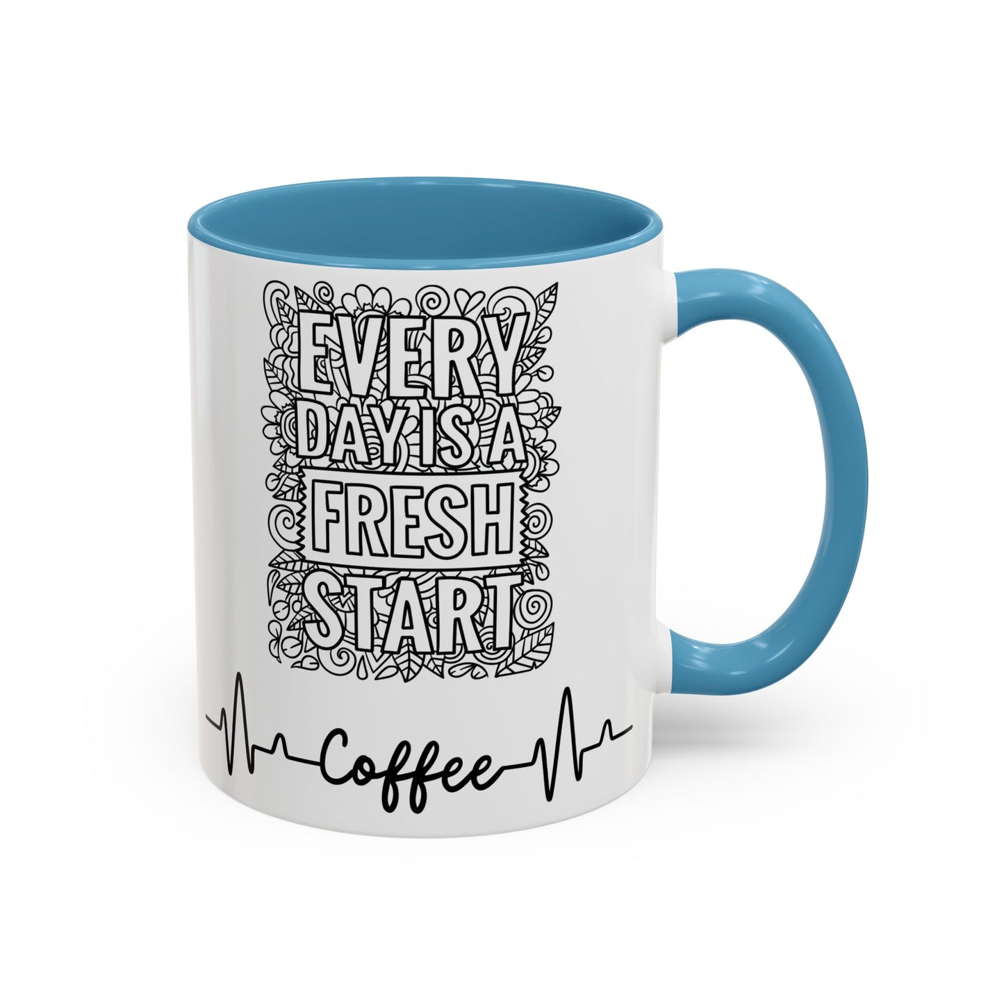 Every day is a new Start in Two tone Accent Coffee Mug (11, 15oz)