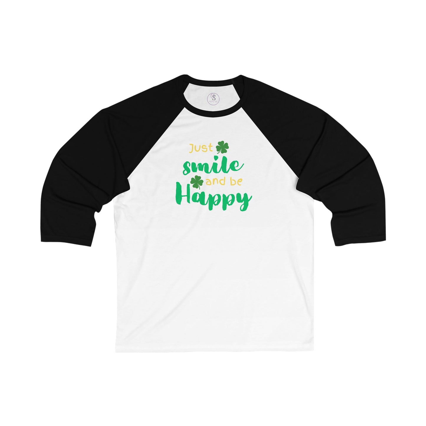 Smile and be Happy Unisex 3/4 Sleeve Baseball Tee - St. Patrick’s Day Shirt