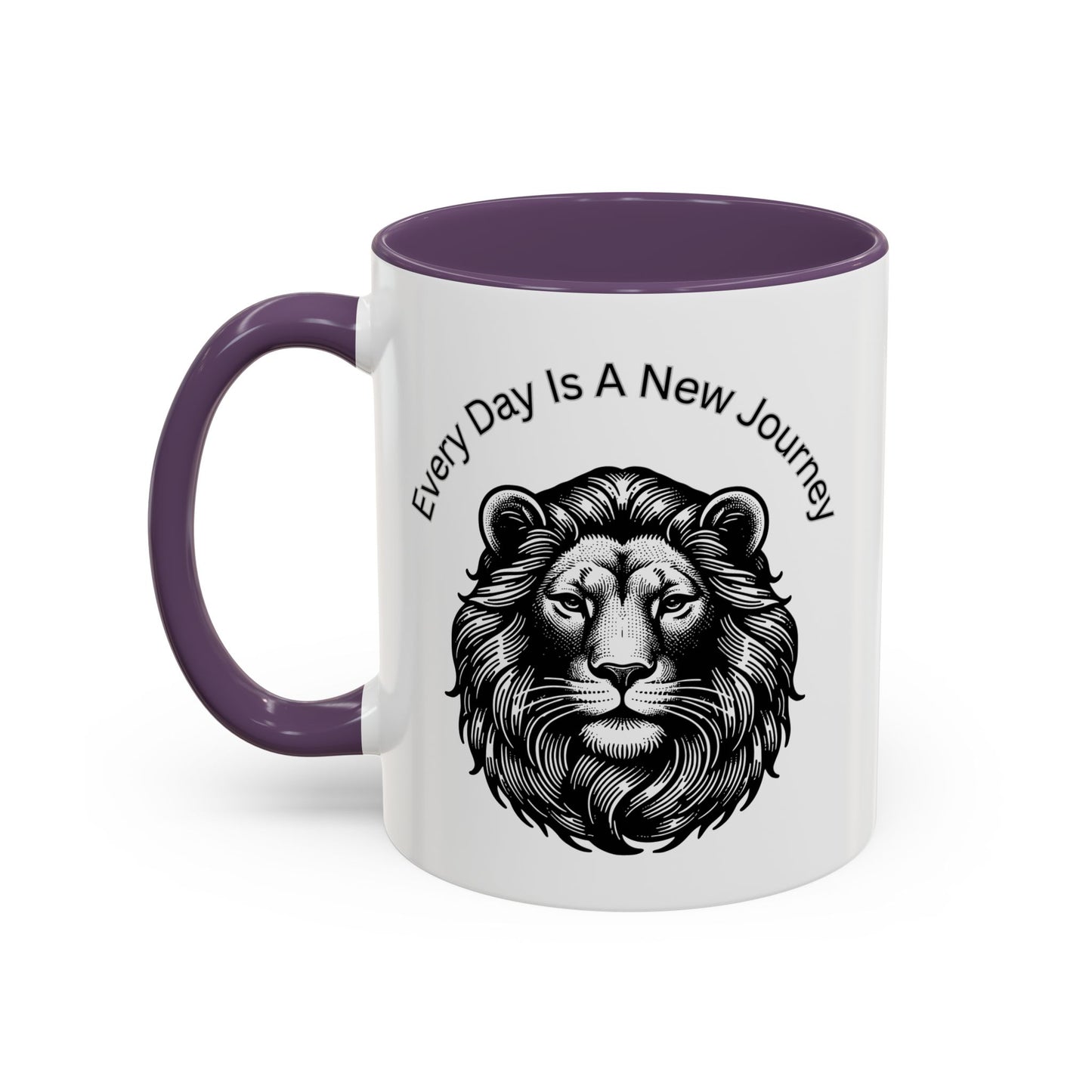 "Lion" Every day is a new Journey Two tone Accent Coffee Mug (11, 15oz)