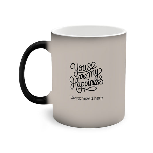 You are my Happiness Color-Changing Mug, 11oz