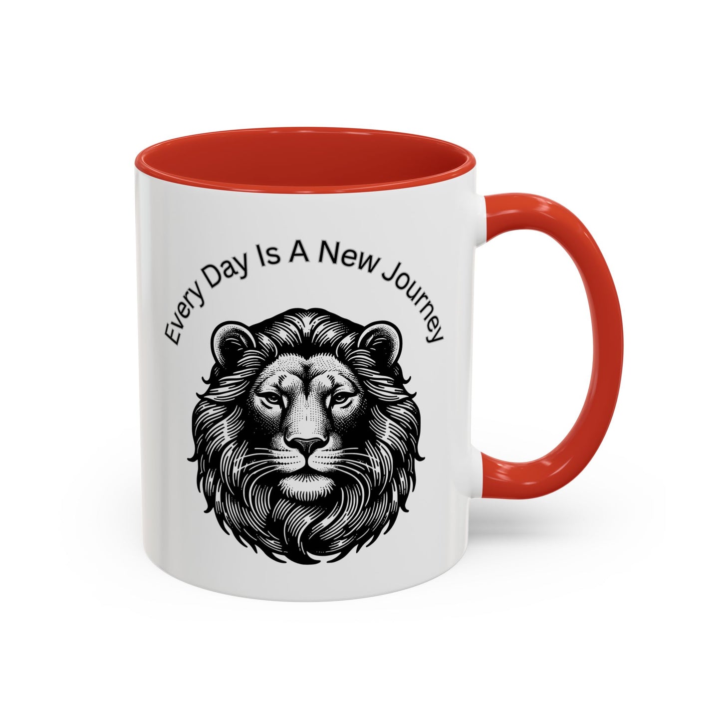 "Lion" Every day is a new Journey Two tone Accent Coffee Mug (11, 15oz)