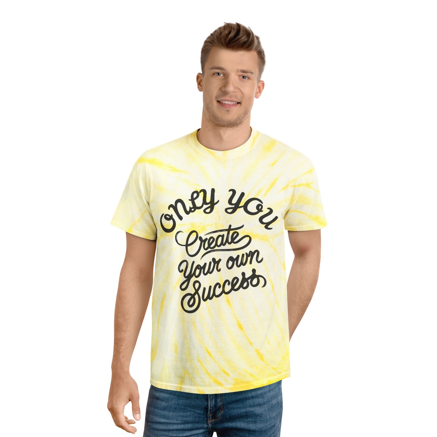 Tie-Dye Tee - 'Only You Create Your Success' Motivational T-Shirt