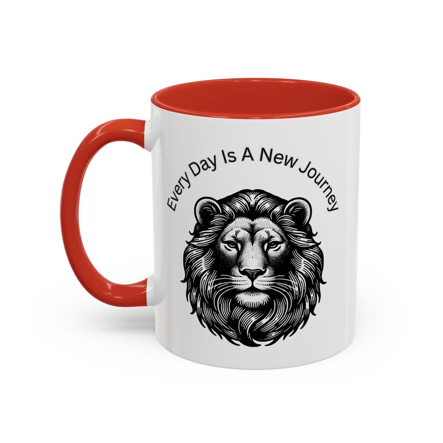 "Lion" Every day is a new Journey Two tone Accent Coffee Mug (11, 15oz)