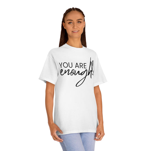 You Are Enough Unisex Classic Tee