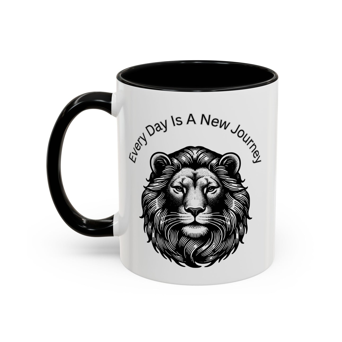 "Lion" Every day is a new Journey Two tone Accent Coffee Mug (11, 15oz)