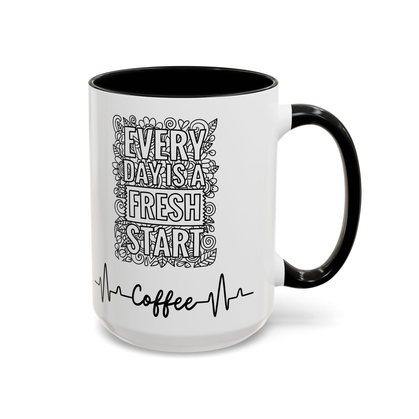 Every day is a new Start in Two tone Accent Coffee Mug (11, 15oz)