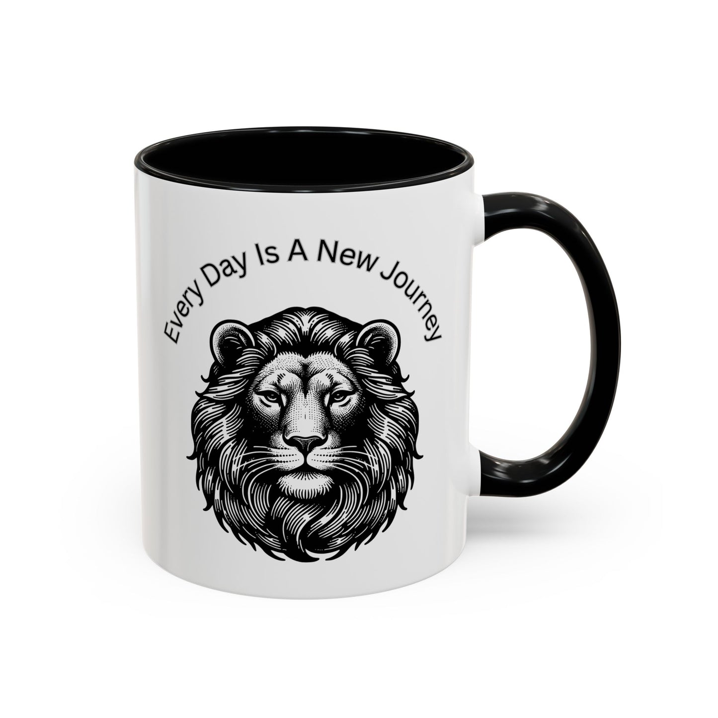 "Lion" Every day is a new Journey Two tone Accent Coffee Mug (11, 15oz)