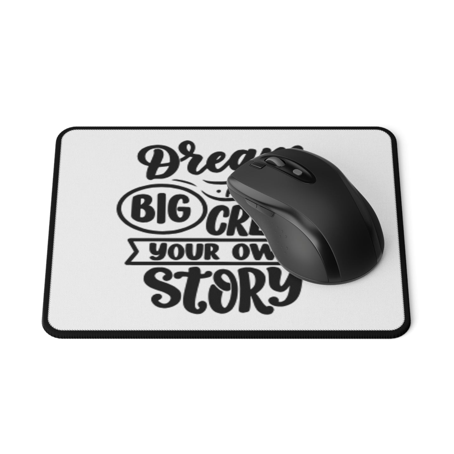 Dream Big Mouse Pad