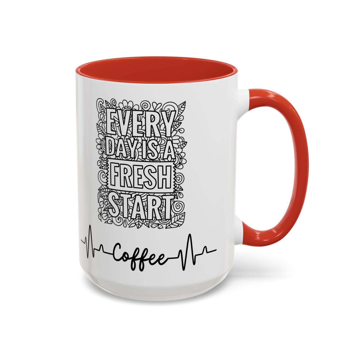 Every day is a new Start in Two tone Accent Coffee Mug (11, 15oz)