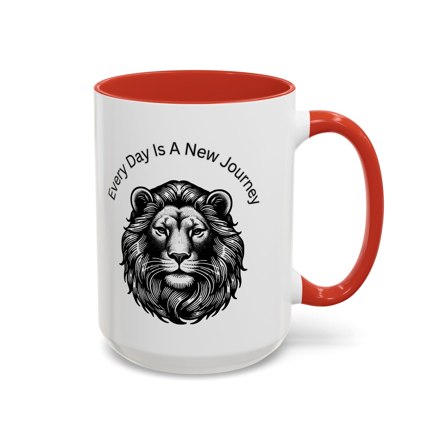 "Lion" Every day is a new Journey Two tone Accent Coffee Mug (11, 15oz)