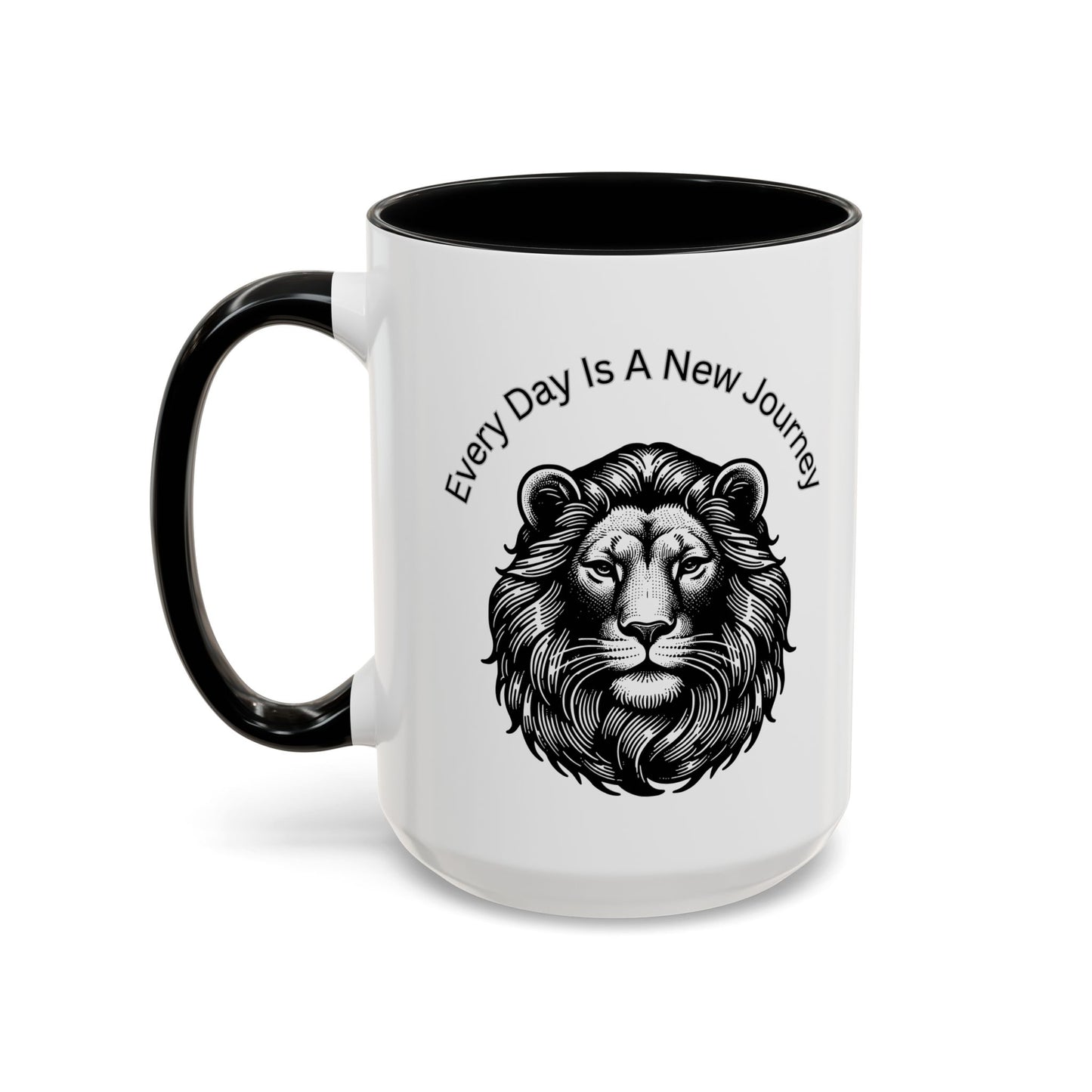 "Lion" Every day is a new Journey Two tone Accent Coffee Mug (11, 15oz)