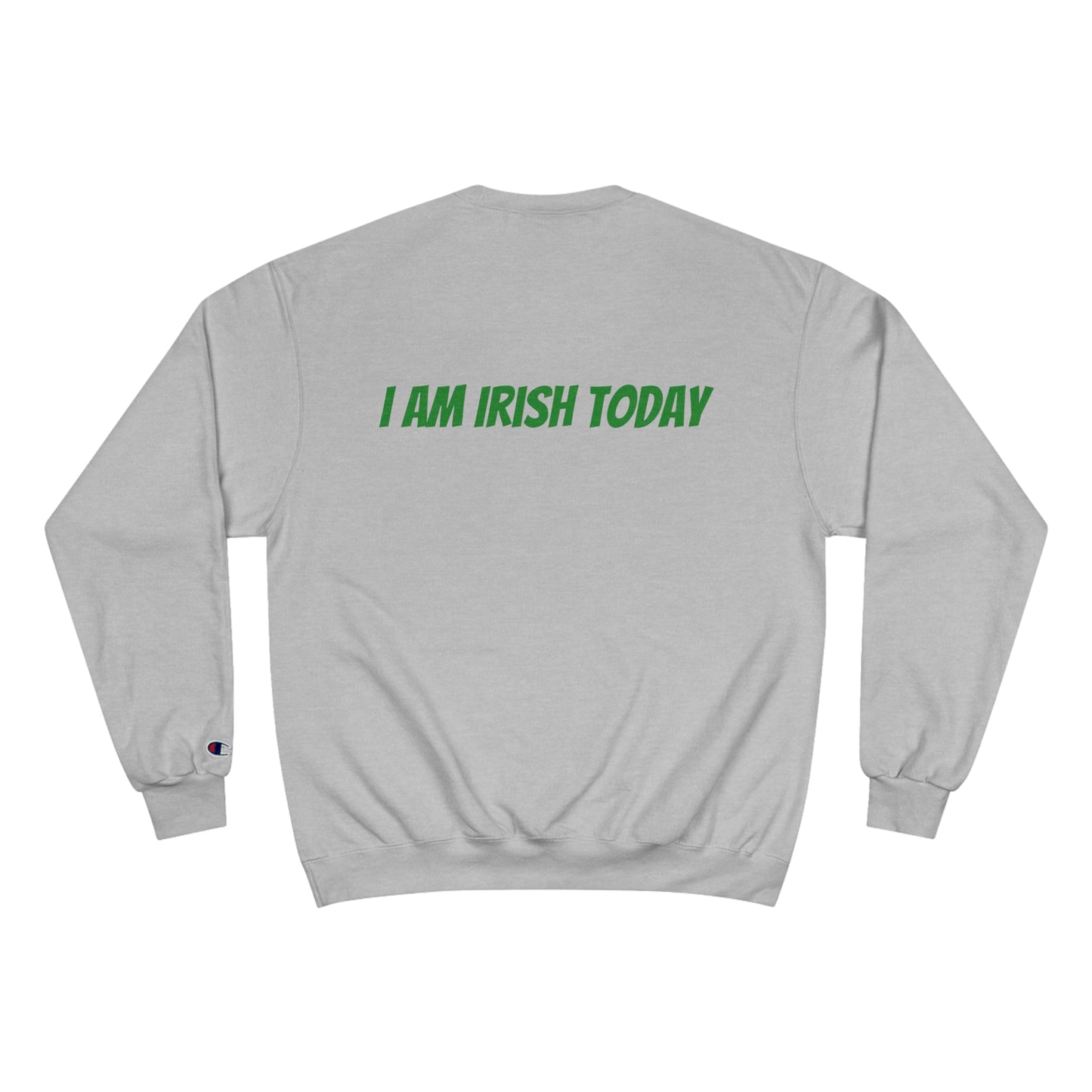 Get Lucky Champion Sweatshirt - St. Patrick's Day Irish Sweatshirt